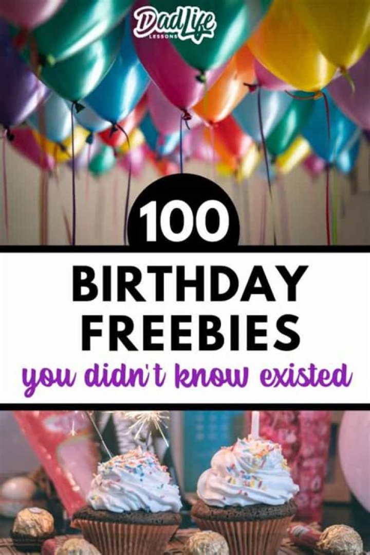 100+ Birthday Freebies You Won't Have to Pay For! Score Free