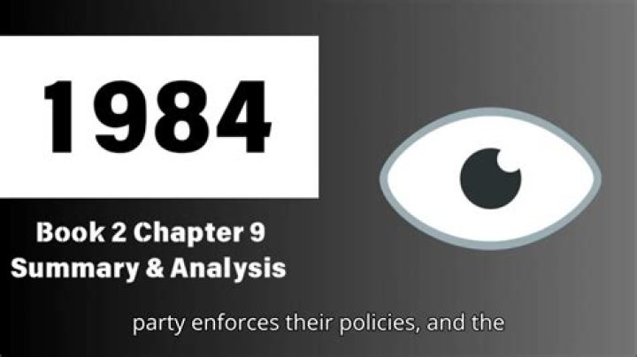 1984 Book 2, Chapter 9 Summary