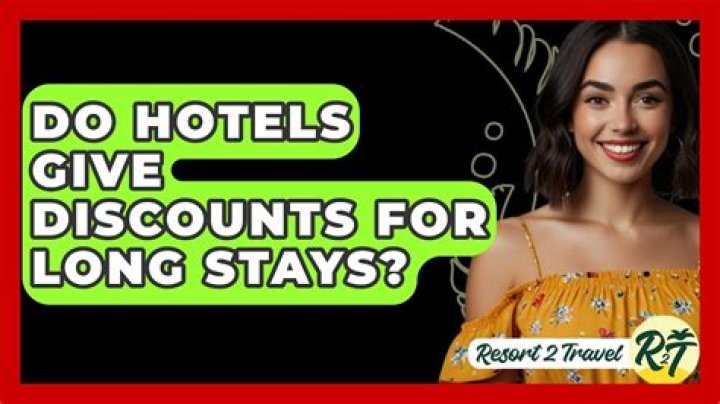 Do Hotels Give Discounts For Long Stays?