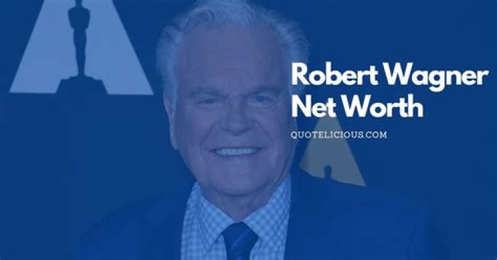 How Much Is Robert Wagner Worth