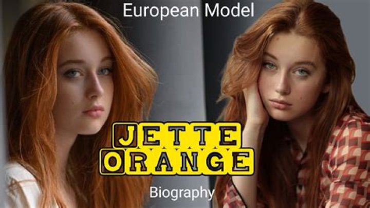 Jette Orange Biography, Wiki, Age, Height, Family, Net Worth