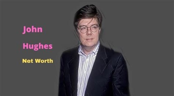 John Hughes Net Worth