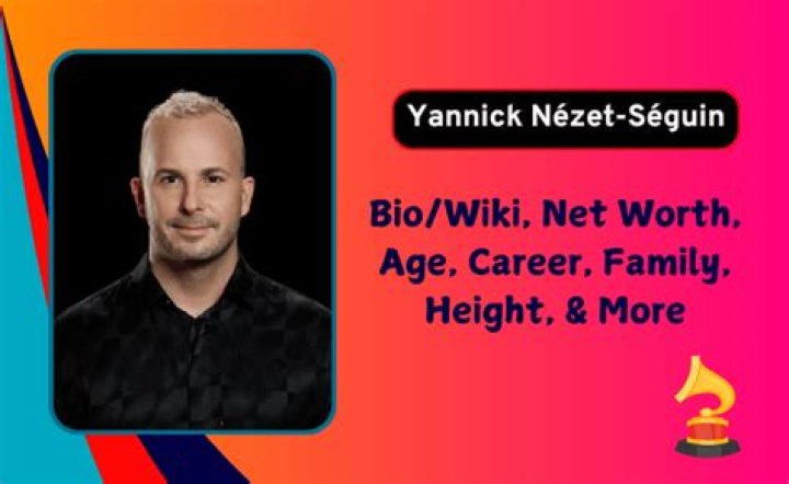 Yannick Nézet-séguin Net Worth